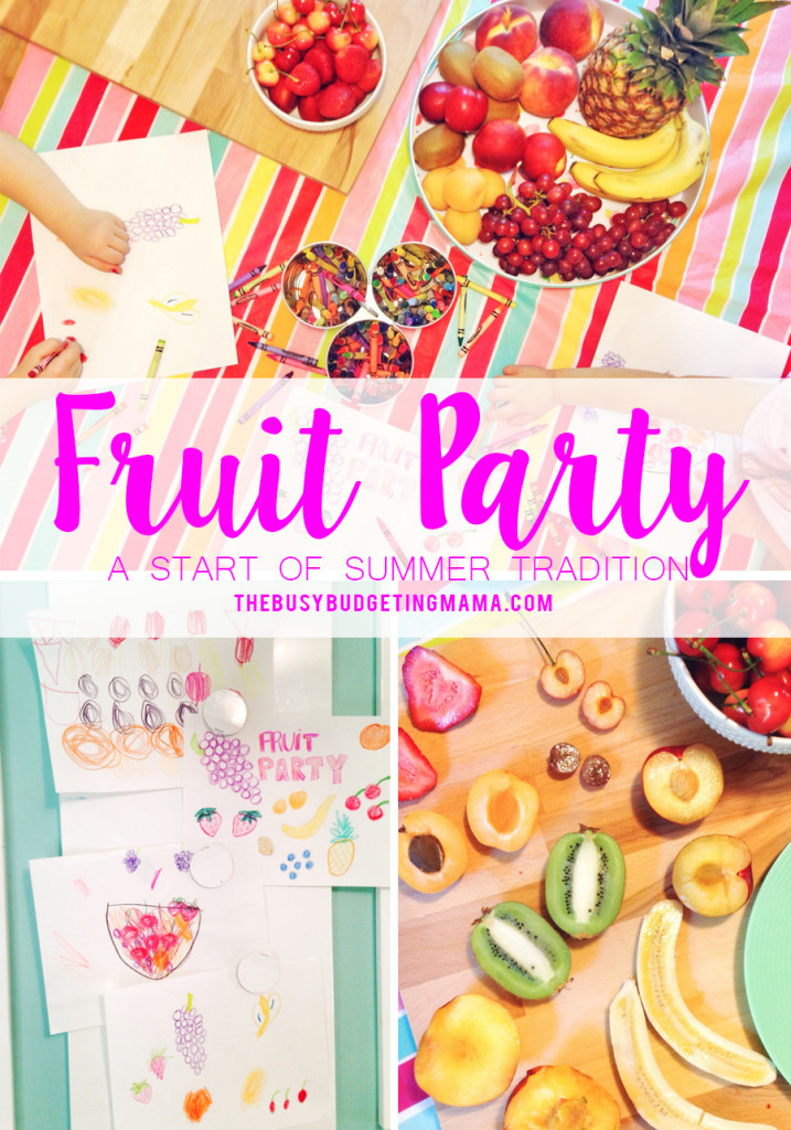 Fruit Party - TheBusyBudgetingMama1