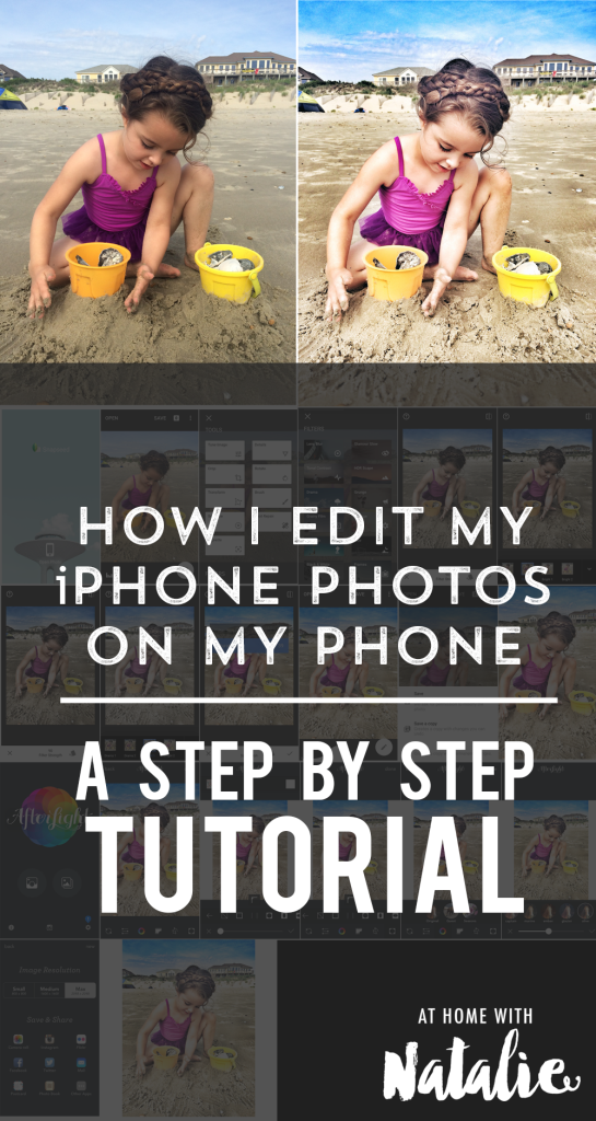 HOW I EDIT IPHONE PHOTOS-ATHOMEWITHNATALIE