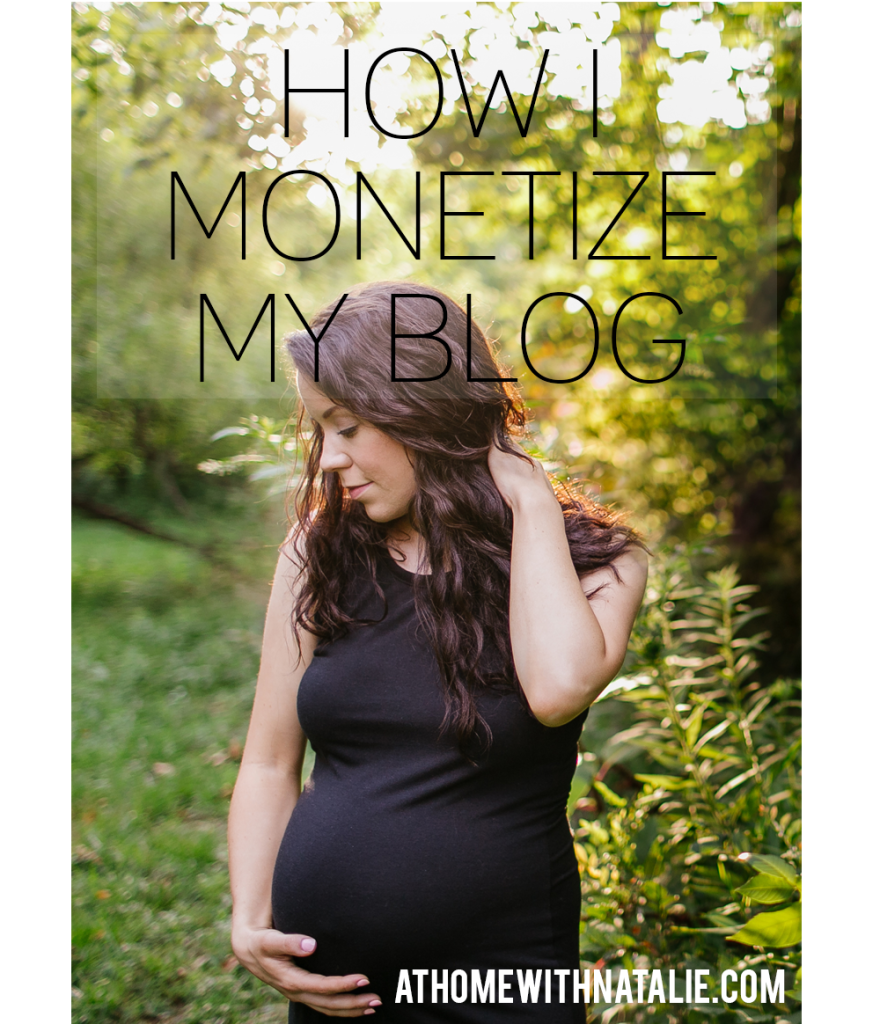 HOW I MONETIZE MY BLOG-ATHOMEWITHNATALIE